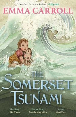The Somerset Tsunami: 'The Queen of historical fiction.' Guardian