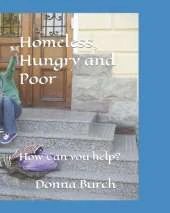 Homeless, Hungry and Poor: How Can you help?