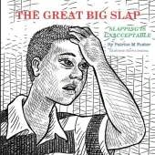 The Great Big Slap: Slapping is Unacceptable