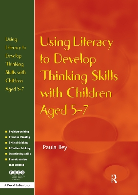 Using Literacy to Develop Thinking Skills with Children Aged 5 -7