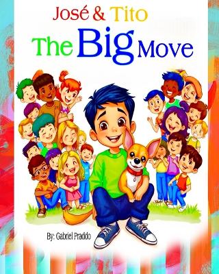 José & Tito: The Big Move