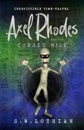 Axel Rhodes and the Cursed Nile: Axel Rhodes - Book 2