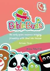 Bible Buds: An early years resource bringing friendship with God into blossom