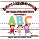 KayQ's Learning Books: Big Dreams Begins with Little Discoveries, Learn your ABC's