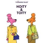 Twinning Tales: Hoity & Toity: 1