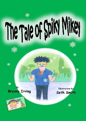 The Tale of Spiky Mikey: A story about jealousy