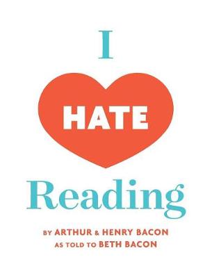 I Hate Reading: How To Get Through 20 Minutes of Reading Without Really Reading