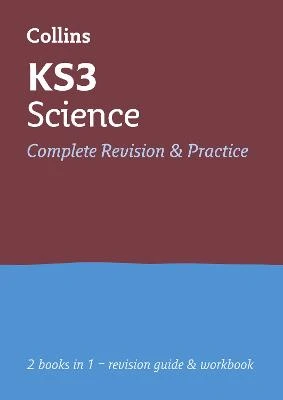 KS3 Science All-in-One Complete Revision and Practice: Ideal for Years 7, 8 and 9