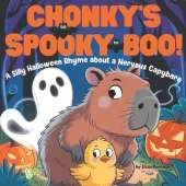 Chonky's Spooky Boo!: A Funny Rhyming Halloween Animal Book for Kids Ages 4-7 Featuring a Nervous Capybara