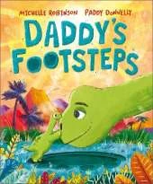 Daddy's Footsteps: A dinosaur adventure