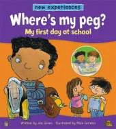 New Experiences: Where's My Peg? - My First Day At School