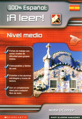 100% Espanol - A Leer! Nivel Medio - Photocopiable