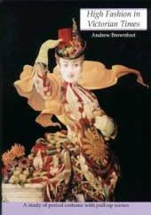 High Fashion in Victorian Times: A Study of Period Costume with Pull-up Scenes