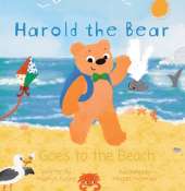 Harold the Bear: Goes to the Beach