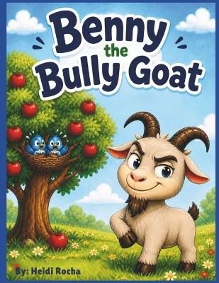 Benny The Bully Goat