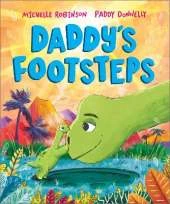 Daddy's Footsteps: A heartwarming dinosaur Dad picture book for children | Ages 3-5