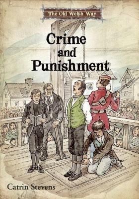 Old Welsh Way, The: Crime and Punishment