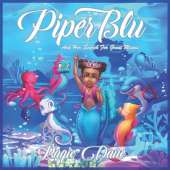 Piper Blu: And Her Search For Great Means