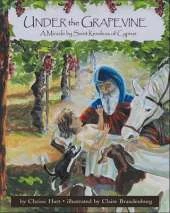 Under the Grapevine: A Miracle by Saint Kendeas of Cyprus