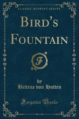 Bird's Fountain (Classic Reprint)