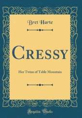 Cressy: Her Twins of Table Mountain (Classic Reprint)
