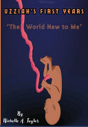 Uzziah's First Years: The World New to Me