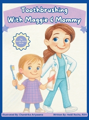 Toothbrushing with Maggie & Mommy