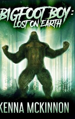 Bigfoot Boy: Clear Print Hardcover Edition