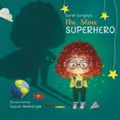 The Slow Superhero