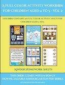 Kinder Homework Sheets (A full color activity workbook for children aged 4 to 5 - Vol 2): This book contains 30 full color activity sheets for children aged 4 to 5