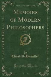 Memoirs of Modern Philosophers, Vol. 2 of 3 (Classic Reprint)
