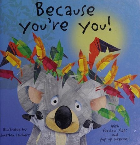 Because You're You!
