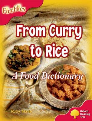 Oxford Reading Tree: Level 4: Fireflies: From Curry to Rice: A Food Dictionary