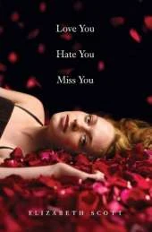 Love You Hate You Miss You