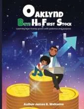 Oakland Buys His First Stock: Learning How Money Grows With Patience and Purpose