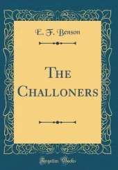 The Challoners (Classic Reprint)