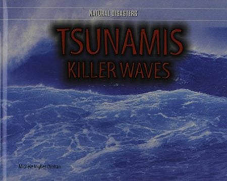 Tsunamis: Killer Waves