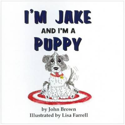 I'm Jake and I'm a Puppy