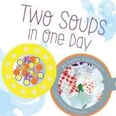 Two Soups in One Day
