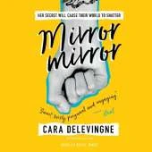 Mirror, Mirror: Her secret will cause their world to shatter...