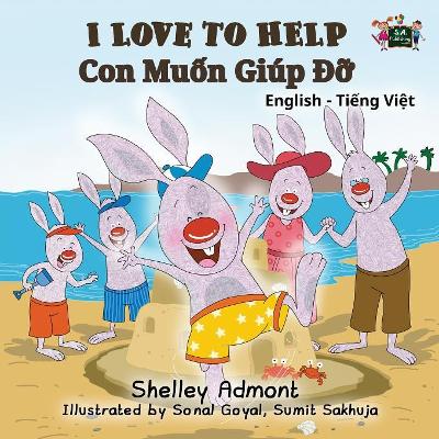 I Love to Help: English Vietnamese Bilingual Edition