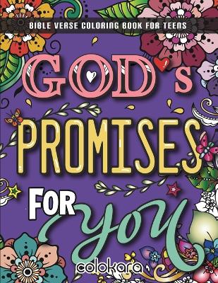 God's Promises for You: A Bible Verse Coloring Book with Relaxation for Teens, Young Adult