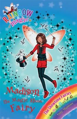 Rainbow Magic: Madison the Magic Show Fairy: The Showtime Fairies Book 1