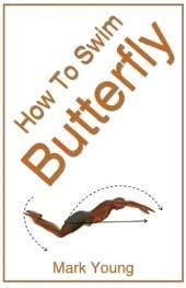 How To Swim Butterfly: A Step-by-Step Guide For Beginners Learning Butterfly Technique