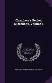 Chambers's Pocket Miscellany, Volume 1