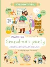 Grandma's Amazing Celebration: Measurements, Fractions, and Fun