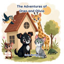 The Adventures of Oreo and Olivia: Different But The Same