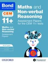 Bond 11+ Maths and Non-verbal Reasoning Assessment Papers for the CEM 11+ tests: Ready for the 2023 exam: 10-11+ years