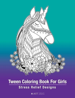 Tween Coloring Book For Girls: Stress Relief Designs: Detailed Zendoodle Pages For Relaxation, Preteens, Ages 8-12, Complex Intricate Zentangle Drawings, Colouring Sheets For Creative Art Activity