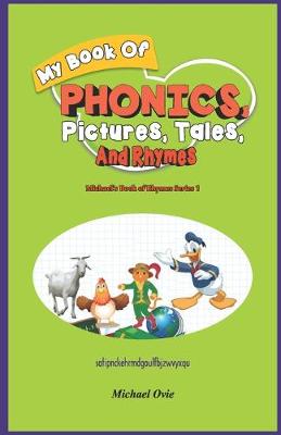 My book of Phonics, Pictures, Tales and Rhymes: Michael's book of rhyme series #1